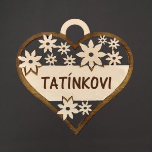 Ozdoba srdce s textem "tatínkovi" - gravír